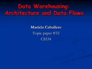 Data Warehousing: Architecture and Data Flows