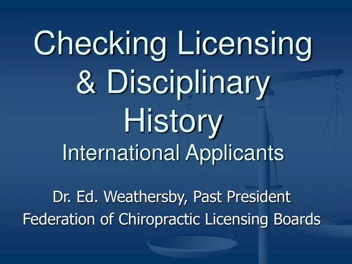 checking licensing disciplinary history international applicants