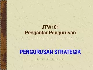 jtw101 pengantar pengurusan