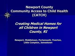 Newport County Community Access to Child Health (CATCH)