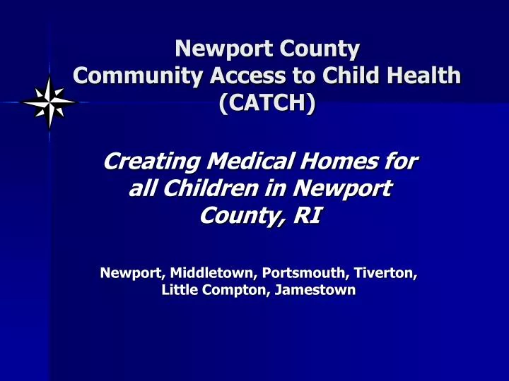newport county community access to child health catch