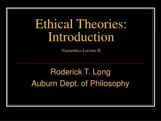 Ethical Theories: Introduction Nanoethics Lecture II