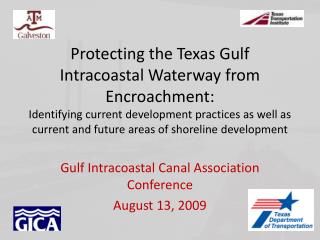 Gulf Intracoastal Canal Association Conference August 13, 2009