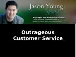 Outrageous Customer Service - slide 1