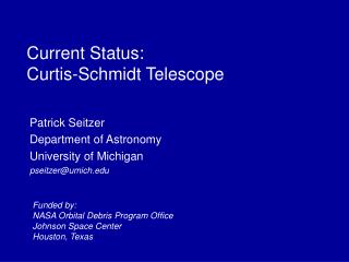 Current Status: Curtis-Schmidt Telescope