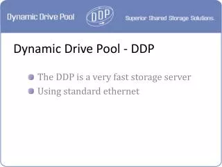 Dynamic Drive Pool - DDP
