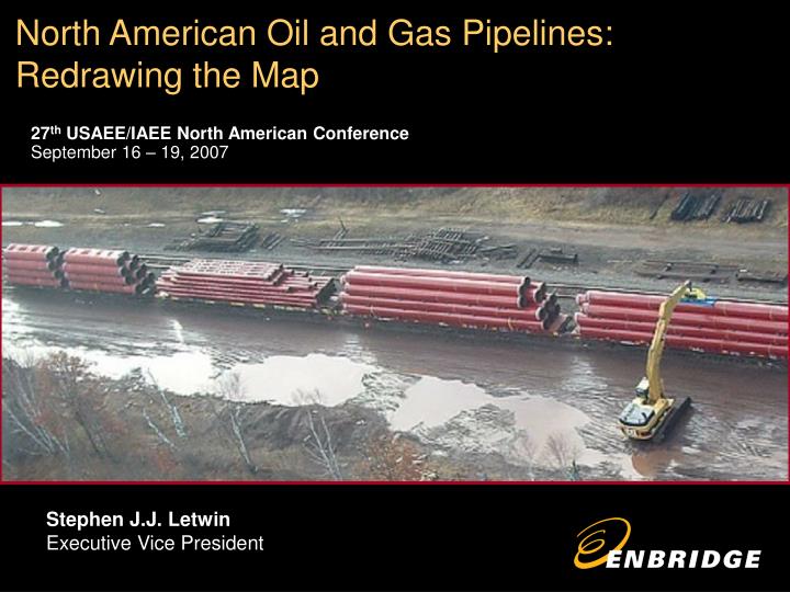 north american oil and gas pipelines redrawing the map