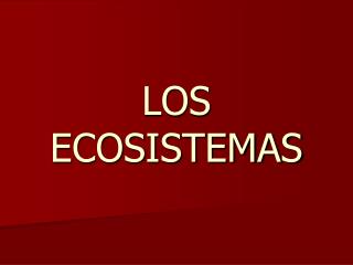 los ecosistemas