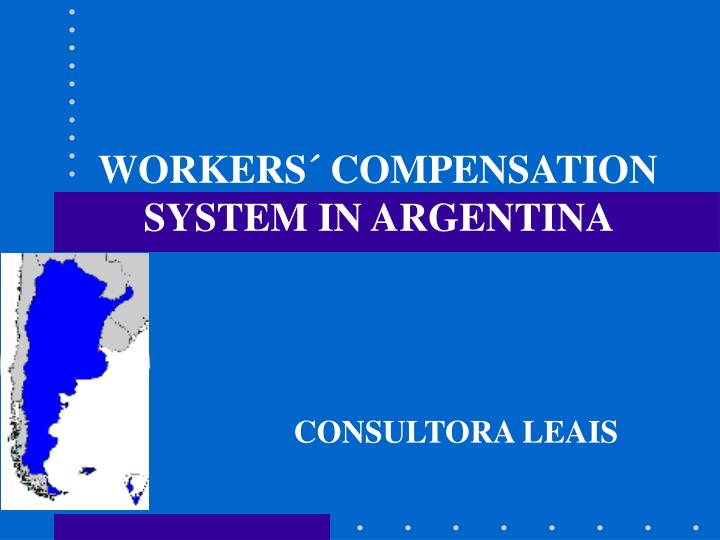 workers compensation system in argentina