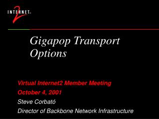 Gigapop Transport Options