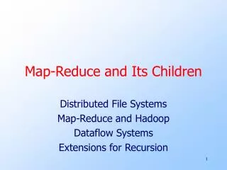 Map-Reduce and Its Children