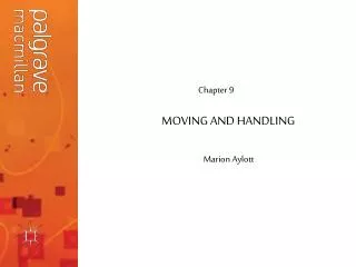 MOVING AND HANDLING