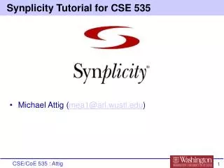 Synplicity Tutorial for CSE 535