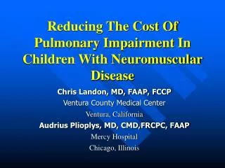 Reducing The Cost Of Pulmonary Impairment In Children With Neuromuscular Disease