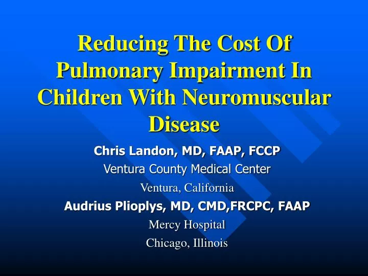 reducing the cost of pulmonary impairment in children with neuromuscular disease