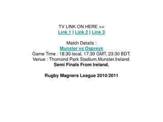munster vs ospreys semi finals rugby magners league live fre