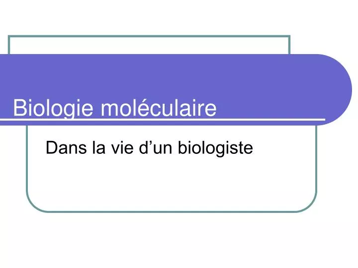 biologie mol culaire