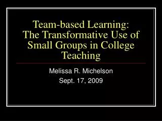 Team-based Learning: The Transformative Use of Small Groups in College Teaching