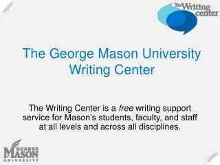 The George Mason University Writing Center