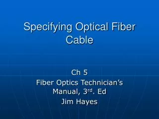 Specifying Optical Fiber Cable
