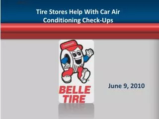 Tire Stores Help With Car Air Conditioning Check-Ups