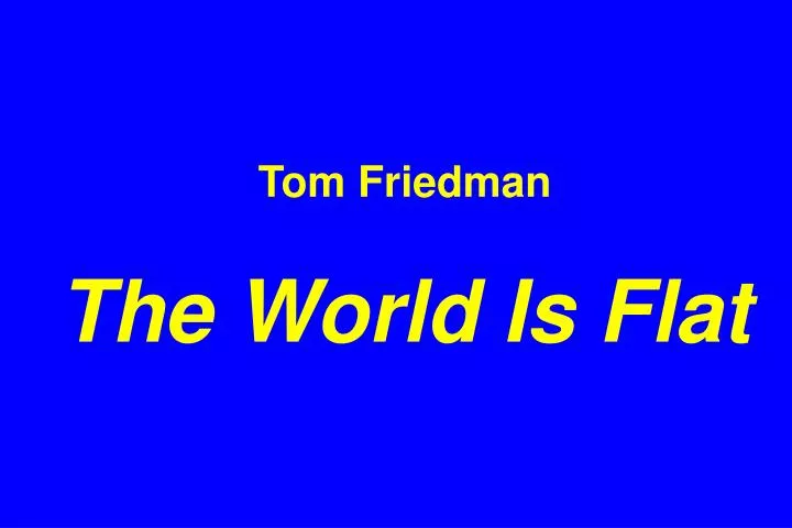 tom friedman the world is flat