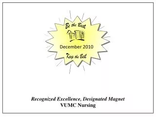 Recognized Excellence, Designated Magnet VUMC Nursing