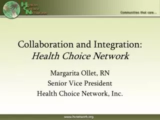Collaboration and Integration: Health Choice Network