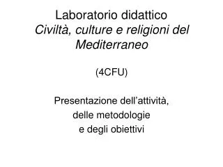 Laboratorio didattico Civiltà, culture e religioni del Mediterraneo