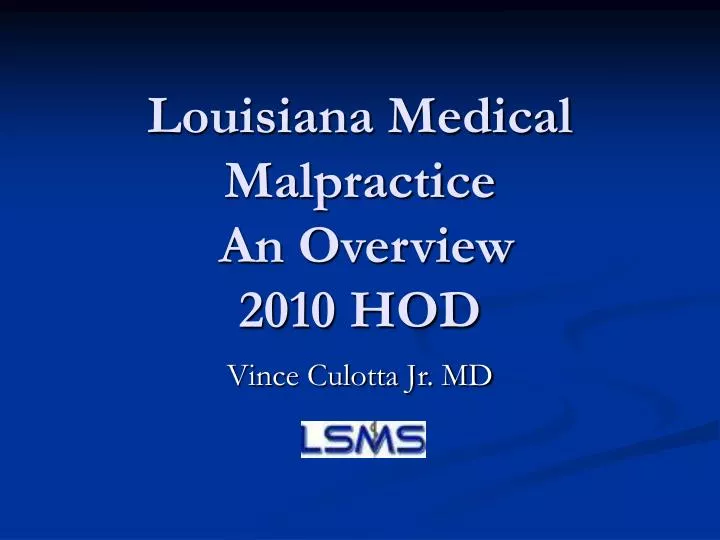 louisiana medical malpractice an overview 2010 hod