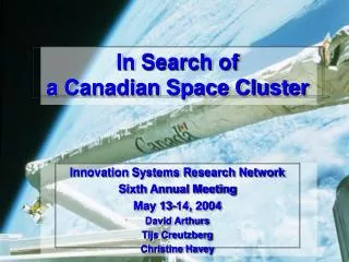 In Search of a Canadian Space Cluster