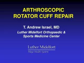 ARTHROSCOPIC ROTATOR CUFF REPAIR