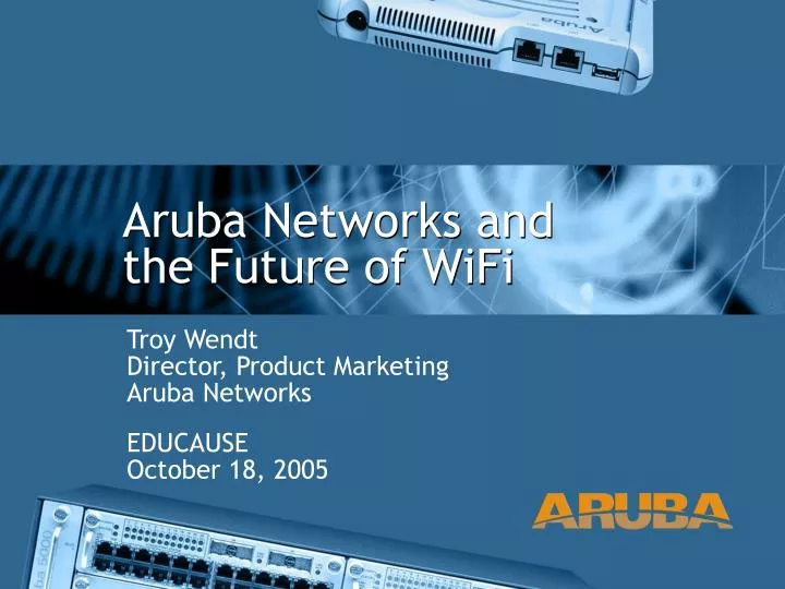 aruba networks and the future of wifi
