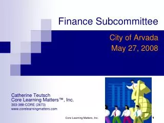 Finance Subcommittee City of Arvada May 27, 2008