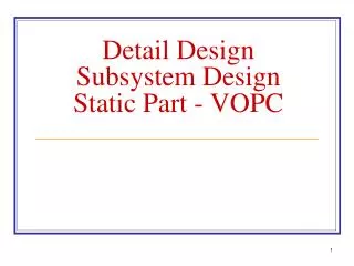 Detail Design Subsystem Design Static Part - VOPC