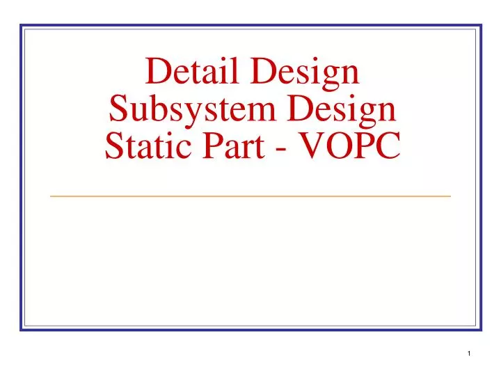 detail design subsystem design static part vopc