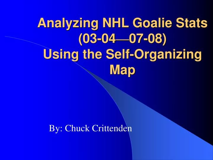 analyzing nhl goalie stats 03 04 07 08 using the self organizing map