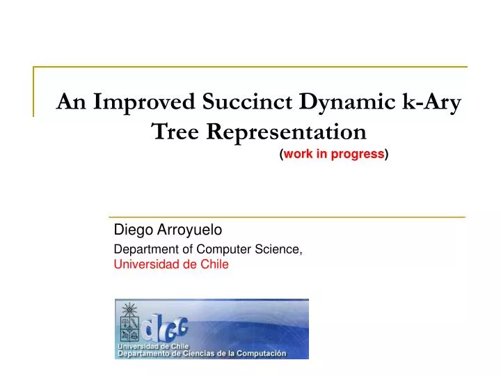 an improved succinct dynamic k ary tree representation work in progress