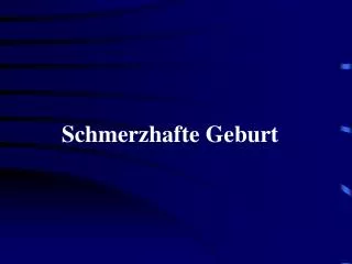 schmerzhafte geburt