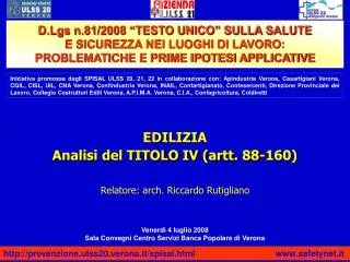 EDILIZIA Analisi del TITOLO IV (artt. 88-160) Relatore: arch. Riccardo Rutigliano