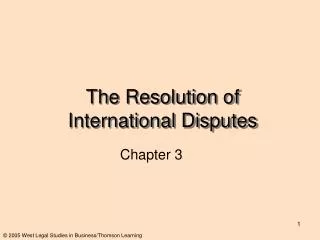 The Resolution of International Disputes