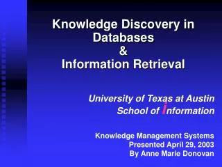 Knowledge Discovery in Databases &amp; Information Retrieval