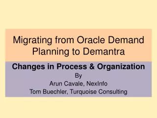 Migrating from Oracle Demand Planning to Demantra
