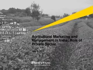 Agricultural Marketing and Management in India: Role of Private Sector