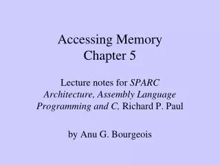 Accessing Memory Chapter 5