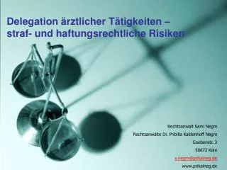 Delegation ärztlicher Tätigkeiten – straf- und haftungsrechtliche Risiken