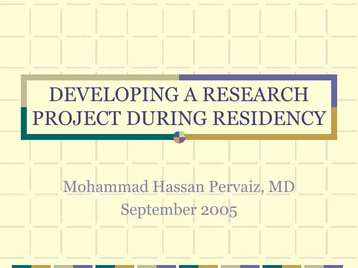 developing a research project during residency