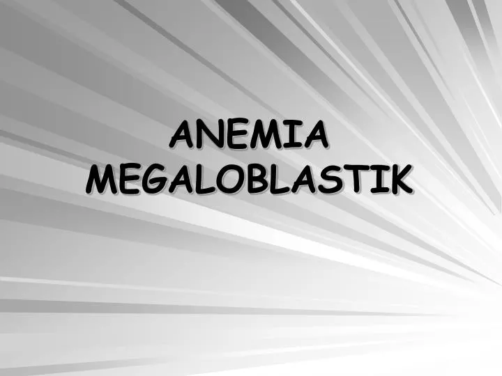 anemia megaloblastik