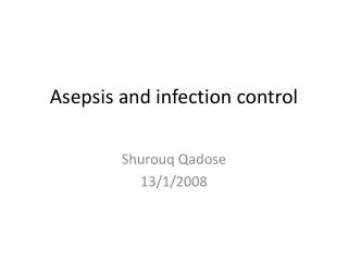 Asepsis and infection control