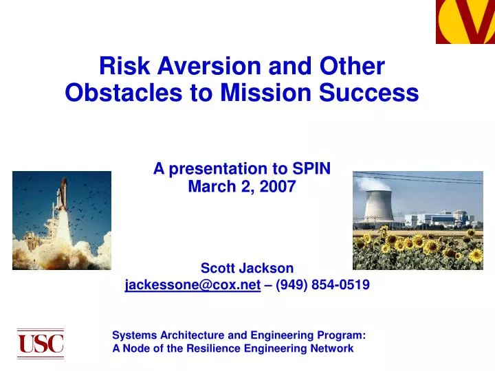 risk aversion and other obstacles to mission success a presentation to spin march 2 2007